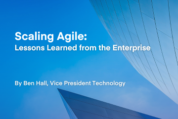 Scaling Agile: Lessons Learned from the Enterprise