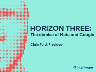 Horizon Three: The demise of Meta and Google